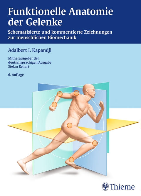 Funktionelle Anatomie der Gelenke - Adalbert I. Kapandji