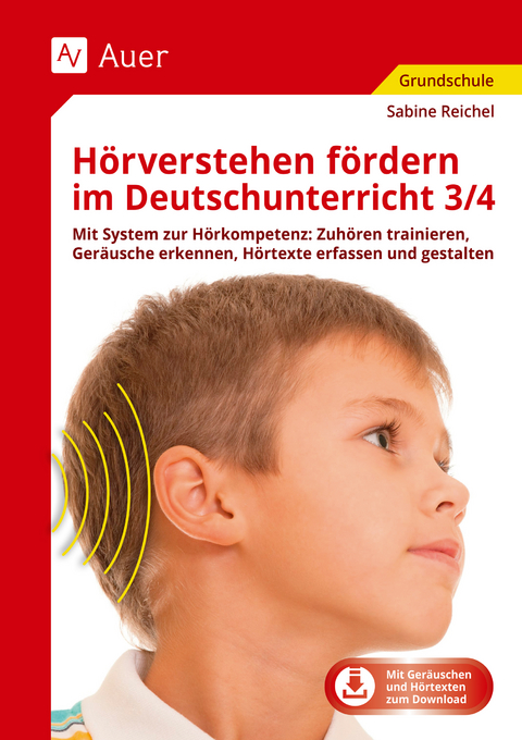 Hörverstehen fördern im Deutschunterricht 3/4 - Sabine Reichel