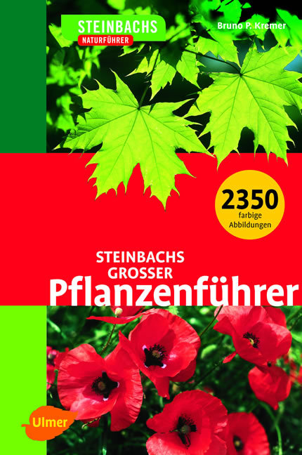 Steinbachs grosser Pflanzenführer - Bruno P Kremer