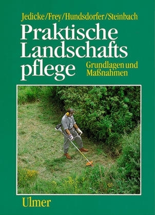 Praktische Landschaftspflege - 