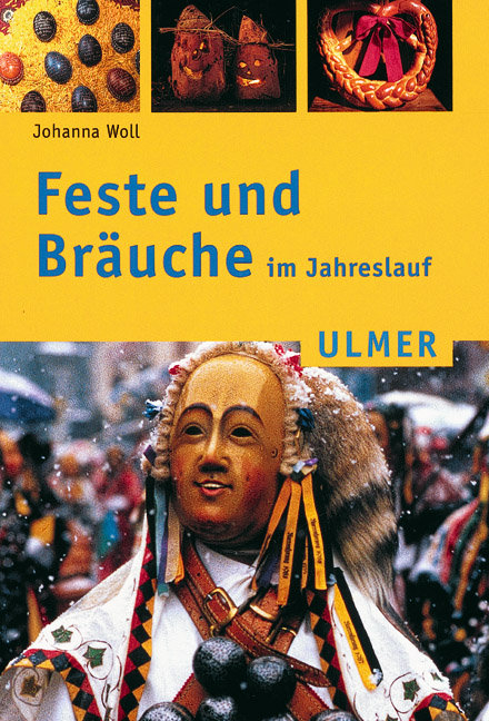 Feste und Bräuche im Jahreslauf - Johanna Woll, Margret Merzenich, Theo Götz