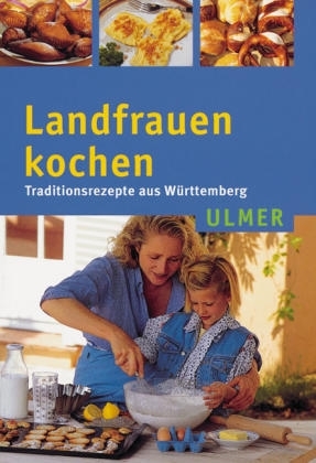 Landfrauen kochen - Brigitte Heinrich