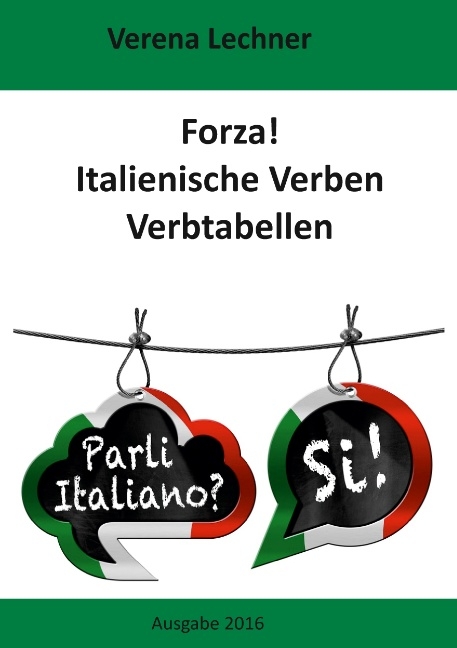 Forza! Italienische Verben - Verena Lechner