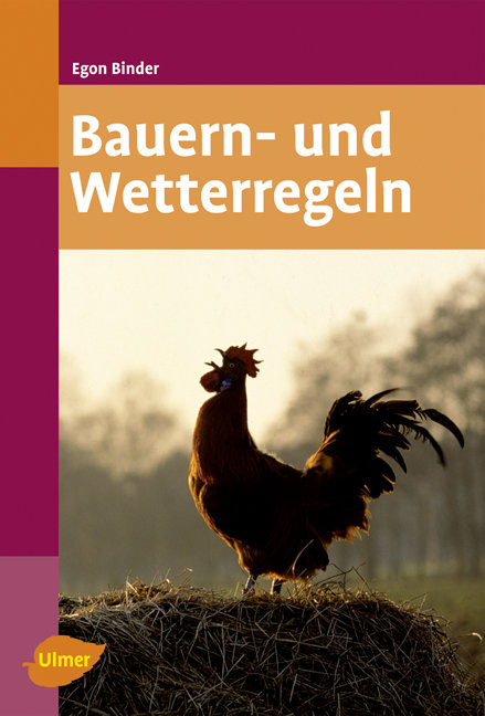 Bauern- und Wetterregeln - Egon Binder