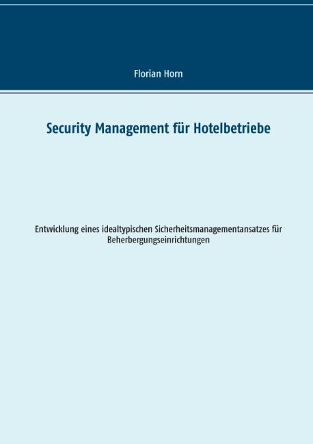 Security Management für Hotelbetriebe - Florian Horn