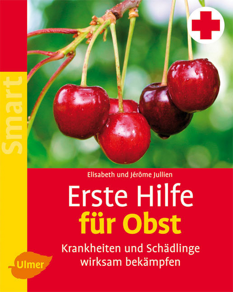 Erste Hilfe für Obst - Elisabeth Jullien, Jérome Jullien