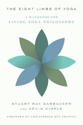 The Eight Limbs of Yoga - Stuart Ray Sarbacker, Kevin Kimple