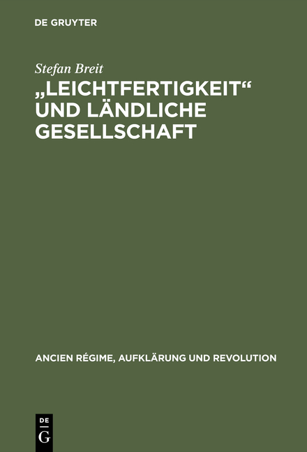 "Leichtfertigkeit" und ländliche Gesellschaft - Stefan Breit