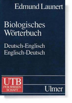 Biologisches Wörterbuch, Deutsch-Englisch/Englisch-Deutsch - Edmund Launert