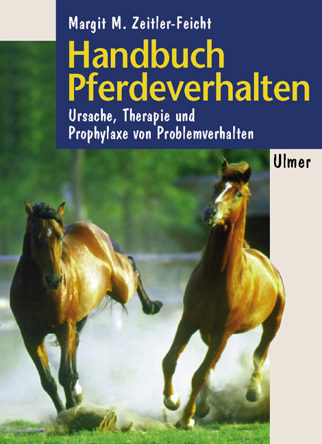 Handbuch Pferdeverhalten - Margit H Zeitler-Feicht