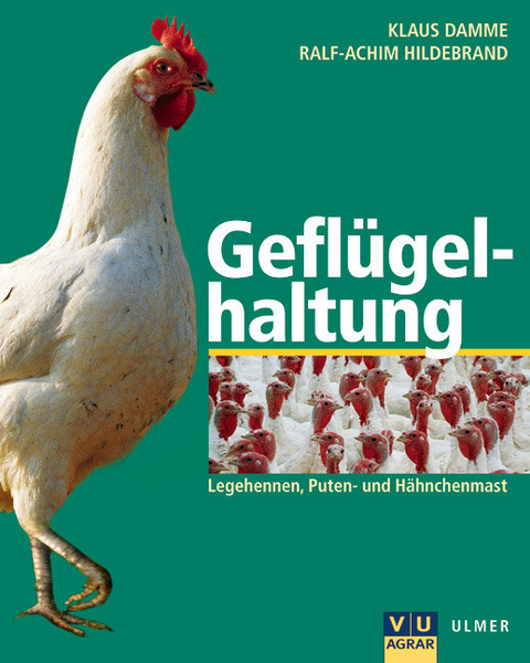 Geflügelhaltung - Klaus Damme, Ralf-Achim Hildebrand