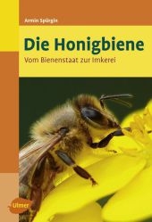 Die Honigbiene - Armin Spürgin