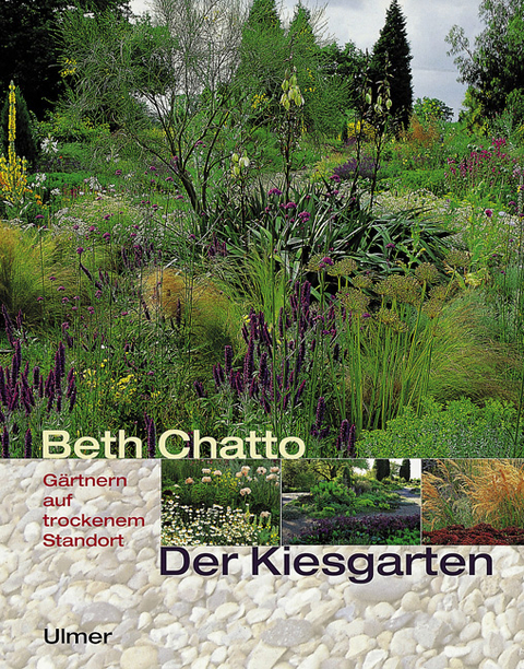 Der Kiesgarten - Beth Chatto