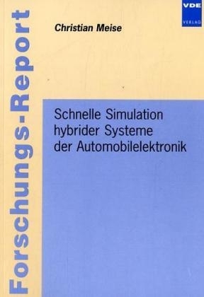 Schnelle Simulation hybrider Systeme der Automobilelektronik - Christian Meise