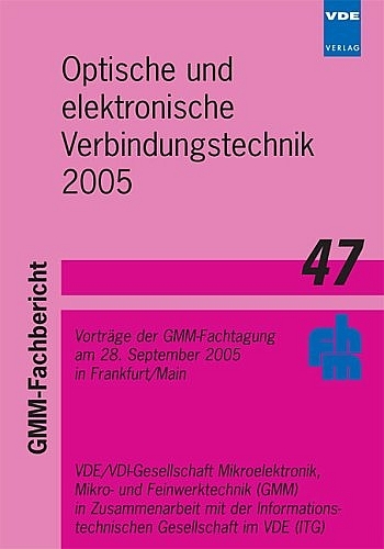 Optische und elektronische Verbindungstechnik 2005 - 