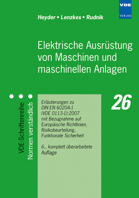 Elektrische Ausrüstung von Maschinen und maschinellen Anlagen - Paul Heyder, Dieter Lenzkes, Siegfried Rudnik