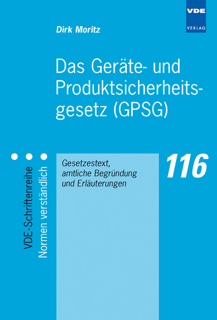 Das Geräte- und Produktsicherheitsgesetz (GPSG) - Dirk Moritz