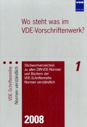 Wo steht was im VDE-Vorschriftenwerk? 2008