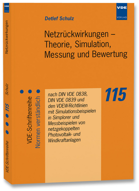 Netzrückwirkungen - Theorie, Simulation, Messung und Bewertung - Detlef Schulz