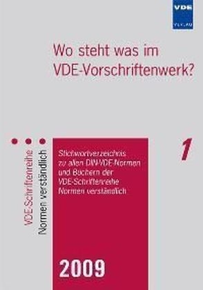 Wo steht was im VDE-Vorschriftenwerk? 2009 - 