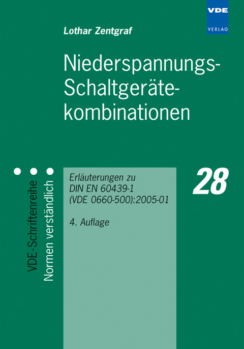 Niederspannungs-Schaltgerätekombinationen - Lothar Zentgraf