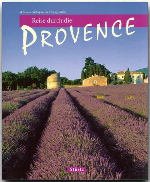 Reise durch die Provence - Markus Wennerhold