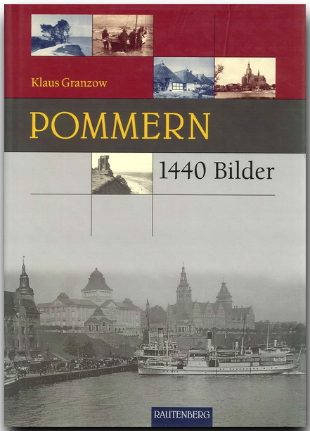 Pommern in 1440 Bildern - Klaus Granzow