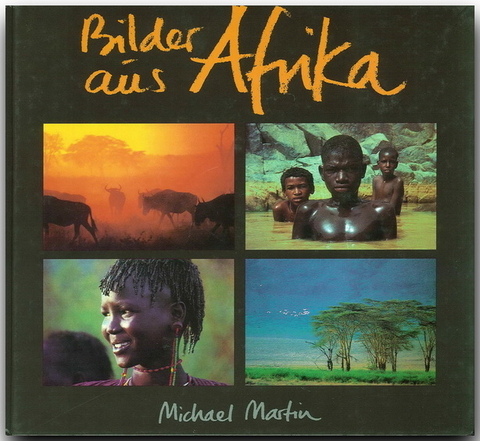 Bilder aus Afrika - Michael Martin