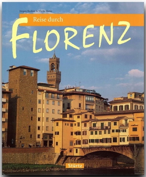 Reise durch Florenz - Ulrike Ratay