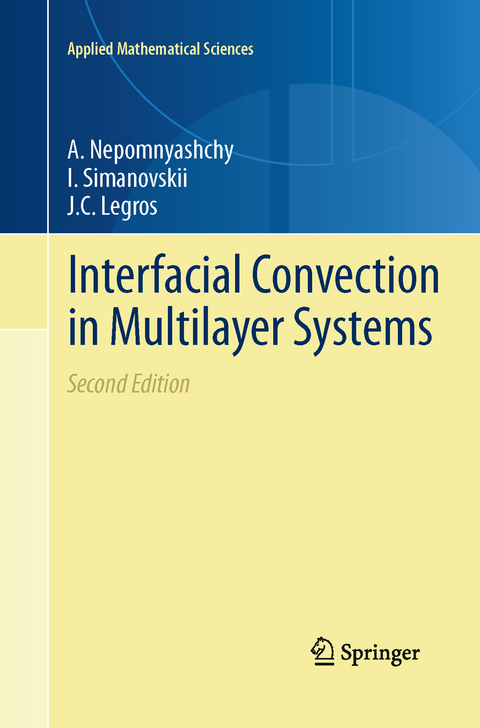 Interfacial Convection in Multilayer Systems - A. Nepomnyashchy, I. Simanovskii, J.C. Legros