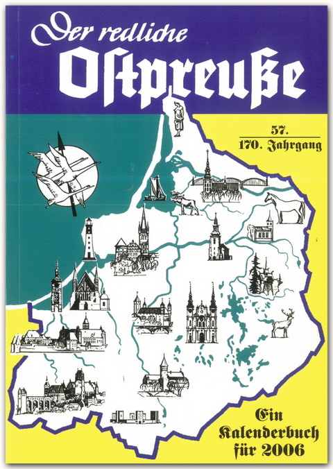 Der redliche Ostpreuße - Ein Kalenderbuch für 2006 - 