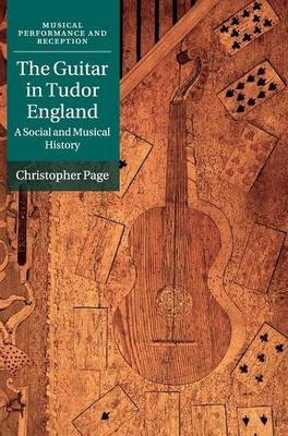 The Guitar in Tudor England - Christopher Page