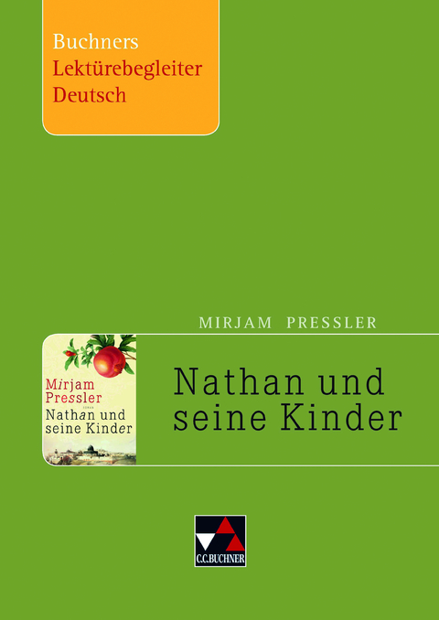 Buchners Lektürebegleiter Deutsch / Pressler, Nathan und seine Kinder - Stephan Gora