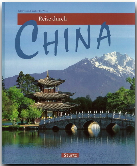 Reise durch China - Walter M Weiss