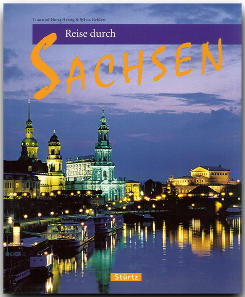 Reise durch Sachsen - Sylvia Gehlert