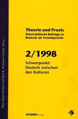 Theorie und Praxis - Österreichische Beiträge zu Deutsch als Fremdsprache 2, 1998