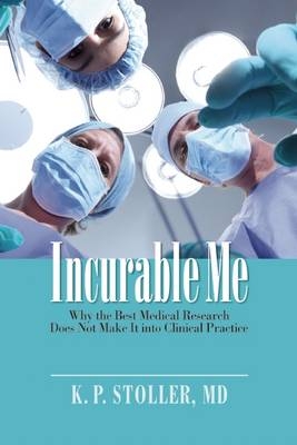 Incurable Me - Kenneth Stoller