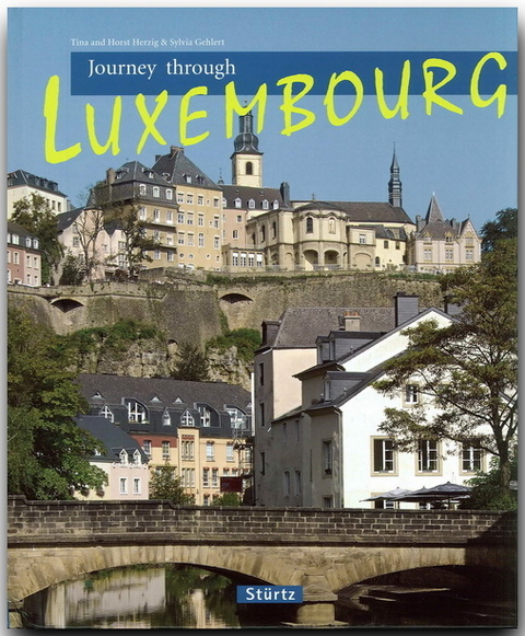 Journey through Luxembourg - Sylvia Gehlert