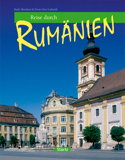 Reise durch Rumänien - Ernst O Luthardt