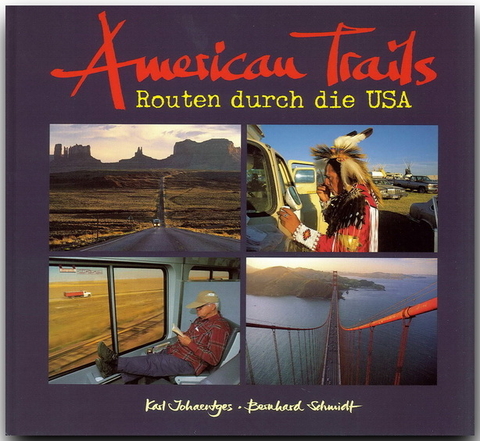 American Trails - Karl Johaentges, Bernhard Schmidt