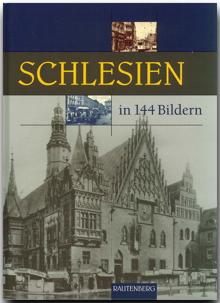 Schlesien in 144 Bildern