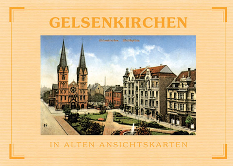 Gelsenkirchen - In alten Ansichtskarten