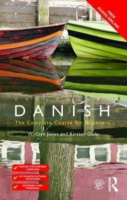 Colloquial Danish - Kirsten Gade, W. Glyn Jones