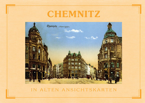 Chemnitz - In alten Ansichtskarten