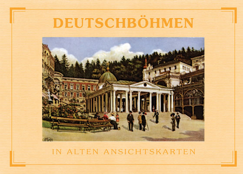 Deutschböhmen - In alten Ansichtskarten