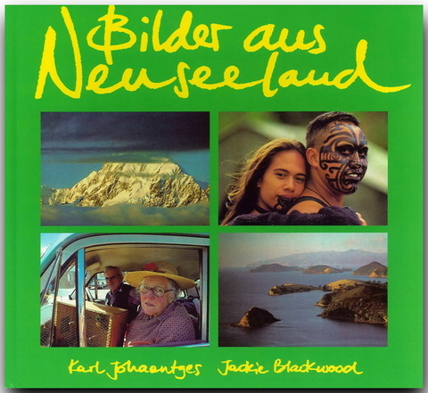 Bilder aus Neuseeland - Karl Johaentges, Jackie Blackwood