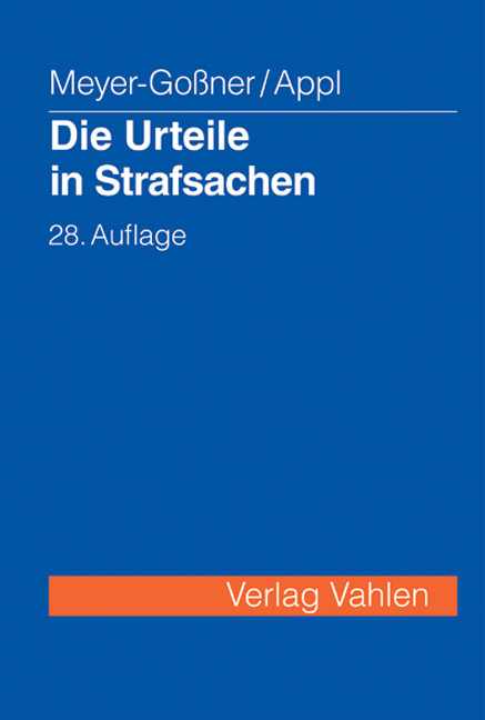 Die Urteile in Strafsachen - Lutz Meyer-Goßner, Ekkehard Appl, Theodor Kroschel, Karl Doerner