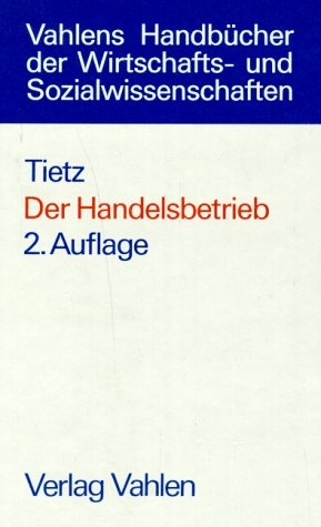 Der Handelsbetrieb - Bruno Tietz