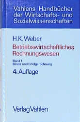 Betriebswirtschaftliches Rechnungswesen - Helmut K Weber