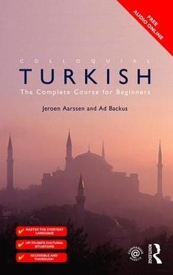 Colloquial Turkish - Jeroen Aarssen, Ad Backus